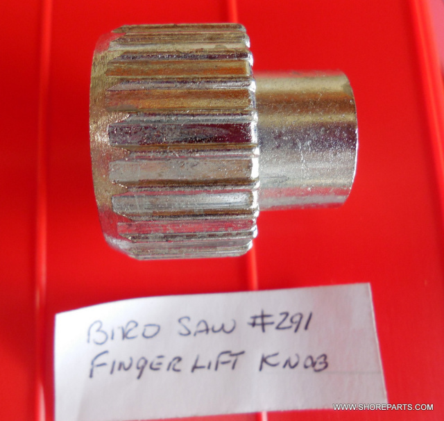 Finger Lift Fastener Short Knob For Biro 11, 22, 33 Saws. Ref. #291